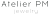 ATELIER PM